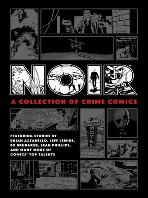 cover image of Noir: A Collection of Crime Comics